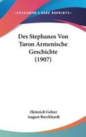 Des Stephanos Von Taron Armenische Geschichte (1907) 1160072949 Book Cover