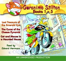 Geronimo Stilton: Books 1-3: Lost Treasure of the Emerald Eye, The Curse of the Cheese Pyramid, Cat and Mouse in a Haunted House 0307206912 Book Cover