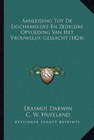 Aanleiding Tot De Ligchamelijke En Zedelijke Opvoeding Van Het Vrouwelijk Geslacht (1824) 1166768422 Book Cover