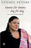 Timme Fr Timme, Dag Fr Dag 9170400938 Book Cover