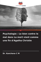 Psychologie : Le bien contre le mal dans La mort vient comme une fin d'Agatha Christie 6205915596 Book Cover
