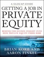 Getting a Job in Private Equity: Behind the Scenes Insight Into How Private Equity Funds Hire 0470292628 Book Cover