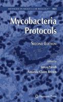 Methods in Molecular Biology, Volume 465: Mycobacteria Protocols 1493924494 Book Cover