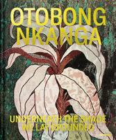 Otobong Nkanga – Underneath the Shade We Lay Grounded 9464366435 Book Cover