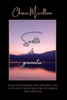 SCRITTI DI GIOVENTÙ: QUELLO CHE PENSAVO DI AVER CAPITO DELLA VITA A VENT’ANNI E ALCUNE DELLE COSE CHE CREDO DI AVER CAPITO OGGI (Italian Edition) B0F254TBKD Book Cover