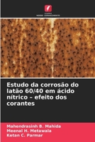 Estudo da corrosão do latão 60/40 em ácido nítrico - efeito dos corantes (Portuguese Edition) 6630309065 Book Cover