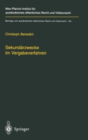 Sekundarzwecke Im Vergabeverfahren: A-Ffentliches Auftragswesen, Seine Teilweise Harmonisierung Im Eg/Eu-Binnenmarkt Und Die Instrumentalisierung Von Vergaberecht Durch Vergabefremde Aspekte 3540657061 Book Cover
