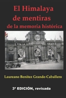 El Himalaya de mentiras de la memoria histórica (Spanish Edition) 1718190921 Book Cover