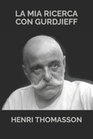 La mia ricerca con Gurdjieff 1973523795 Book Cover