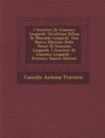 I Genitori Di Giacomo Leopardi: Un'ultima Difesa Di Monaldo Leopardi. Una Nuova Edizione Delle Poesie Di Giacomo Leopardi. I Genitori Di Giacomo Leopardi 1148242112 Book Cover