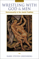 Wrestling with God and Men: Homosexuality in the Jewish Tradition 0299190943 Book Cover