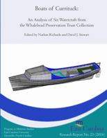 Boats of Currituck: An Analysis of Six Watercraft from the Whalehead Trust Preservation Trust Collection 1365446085 Book Cover