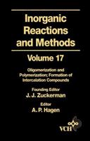 Oligomerization and Polymerization Formation of Intercalation Compounds, Volume 17, Inorganic Reactions and Methods 0471186678 Book Cover