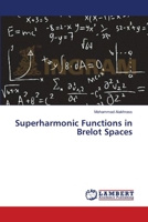 Superharmonic Functions in Brelot Spaces 3659330736 Book Cover