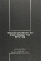 Botanical Exploration of the Trans-Mississippi West 1790-1850/Book and Maps (Northwest Reprints) 0870715135 Book Cover
