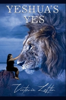Yeshuas Yes B0FJC3VLZQ Book Cover