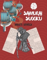Samurai Sudoku: Large Print Sudoku Puzzle Books for Adults, Samurai Sudoku Multi-levels Challenging for Sudoku Lovers, Sudoku Relax an B08R7QZJK5 Book Cover