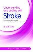 Understanding and Dealing with Stroke 1849533903 Book Cover