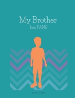 My Brother has PANS B09RM8GBY4 Book Cover