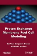 Proton Exchange Membrane Fuel Cells Modeling 1848213395 Book Cover