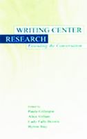 Writing Center Research: Extending the Conversation 0805834478 Book Cover
