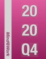 2020 Q4 Mind@Work: 2020-Q4 Daily Success Planner with Goals & Resolutions Planning Section, Wishlists, Habit Trackers, Notes/Journal section and more ... - 300 Pages) (2020 Mind@Work 90 Days Planner) 1672327407 Book Cover