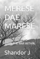 MERESE DAE MARESE: MARS, THE WAR WITHIN. B0BHKJ8V7F Book Cover