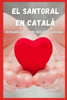 EL SANTORAL EN CATALÀ: Actualitzat i amb detalls curiosos (Spanish Edition) B0CMR1PGGK Book Cover