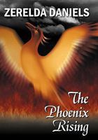 The Phoenix Rising 1463420323 Book Cover