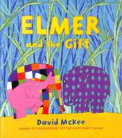 Elmer and the Gift (Elmer Picture Books Series) 1839131608 Book Cover