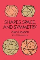 Shapes, Space, and Symmetry 0486268519 Book Cover