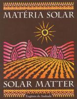 Solar Matter: Materia Solar 0936609346 Book Cover