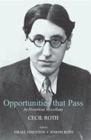 Opportunities That Pass: An Historical Miscellany 085303575X Book Cover