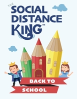 Social Distance King - Back to School: Social Distancing at School 195263721X Book Cover