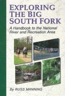 Exploring the Big South Fork 0962512265 Book Cover