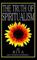 The Truth of Spiritualism 1540444600 Book Cover