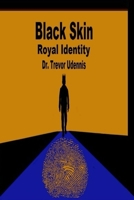 Black Skin Royal Identity: The history and ways of the true Bible Hebrews B08RB9YQNL Book Cover