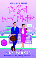 THE BEST WORST MISTAKE: The spicy, second-chance, summer romance with a cinnamon roll hero with plenty of heat! (Off-Limits, 2) 1807880265 Book Cover