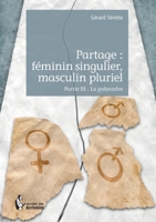 Partage : féminin singulier, masculin pluriel - Partie III (French Edition) 2342043627 Book Cover