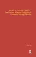 Family Empowerment: One Outcome of Parental Participation in Cooperative Preschool Education (Children of Poverty) 1138969567 Book Cover