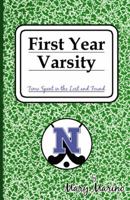 First Year Varsity: Time Spent in the Lost and Found 0741461927 Book Cover