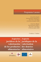 Aspectos Juridicos de la Valorizacion de los productos alimentarios / Aspects juridiques de la valorisation des denrees alimentaires: Actas del ... Rica 29-30 novembre 2010 291838206X Book Cover