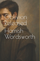 Oblivion Released B0FMQGHJ13 Book Cover