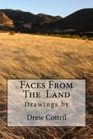 Faces from the Land 1523258713 Book Cover