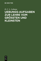 Uebungs-Aufgaben Zur Lehre Vom Gr��ten Und Kleinsten 128613529X Book Cover