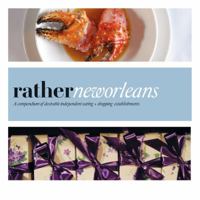 Rather New Orleans: Eat, Shop, Explore, Discover Local Gems 0984425330 Book Cover