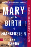 Mary and the Birth of Frankenstein 0063256746 Book Cover