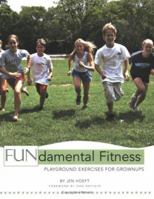 FUNdamental Fitness: Playground Exercises for Grownups 0976286807 Book Cover