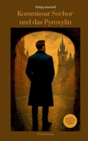 Kommissar Sochor und das Pyroxylin (German Edition) 3695718196 Book Cover