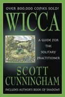 Wicca: A Guide for the Solitary Practitioner 0875421180 Book Cover